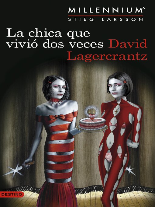 Title details for La chica que vivió dos veces by David Lagercrantz - Available